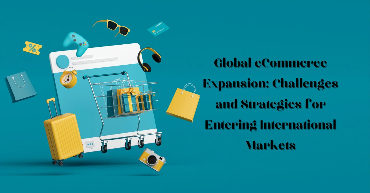 global-ecommerce-expansion-challenges