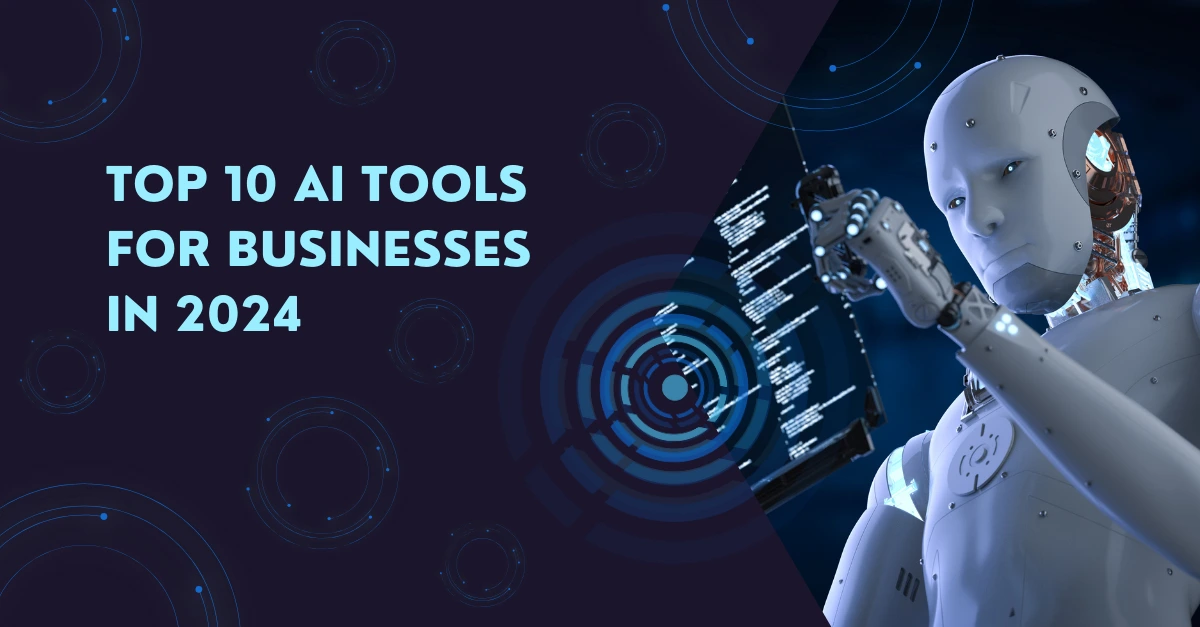 top-10-ai-tools-for-businesses-in-2024