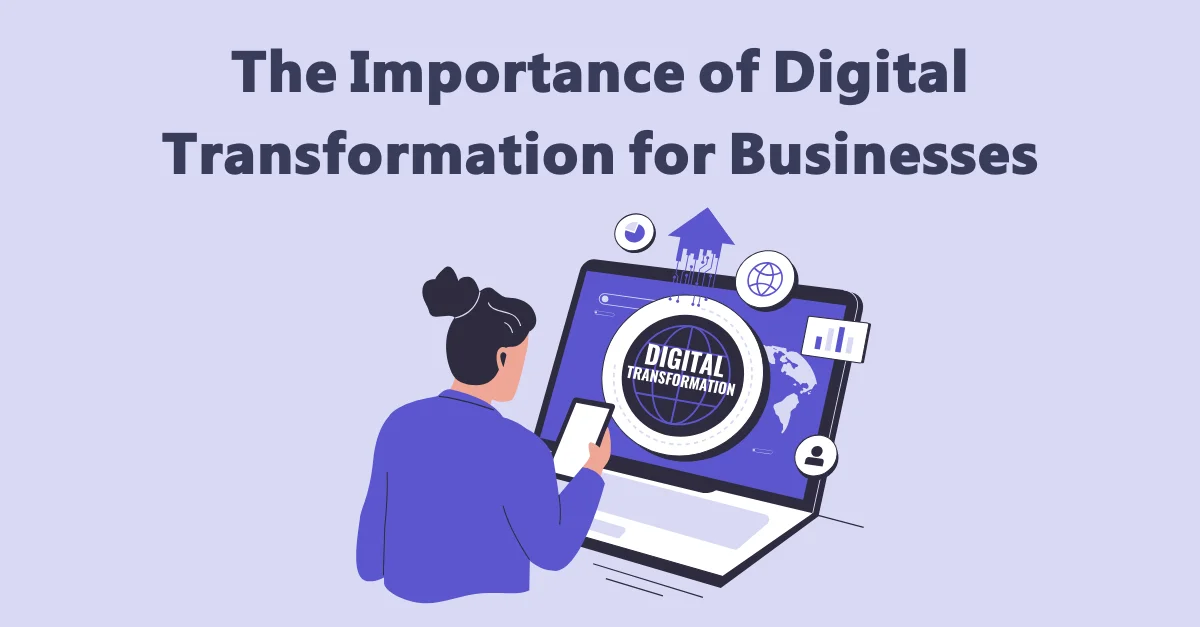 the-importance-of-digital-transformation-for-businesses