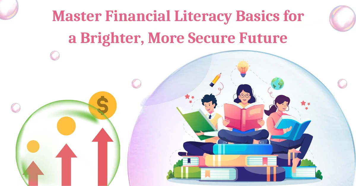 master-financial-literacy-basics-for-a-brighter-more-secure-future