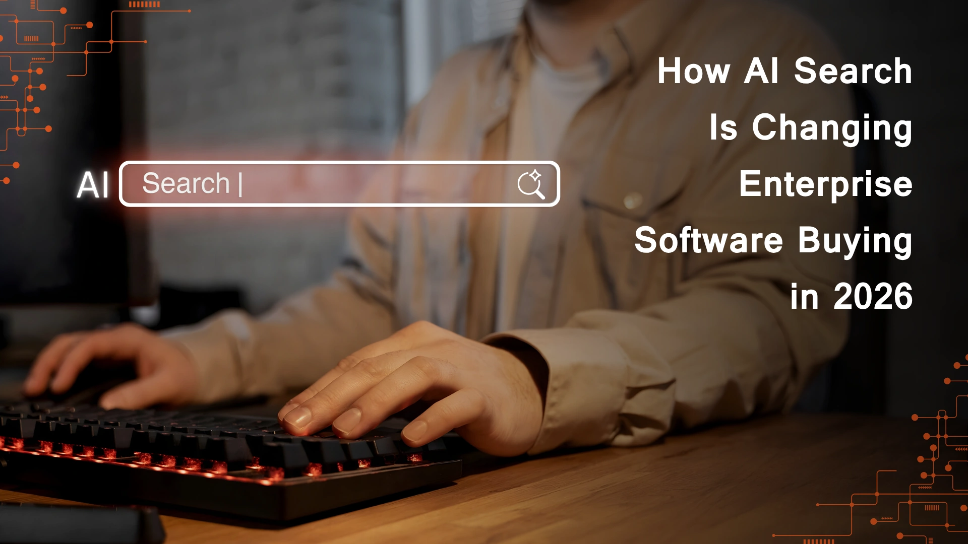 how-ai-search-is-changing-enterprise-software-buying-in-2026