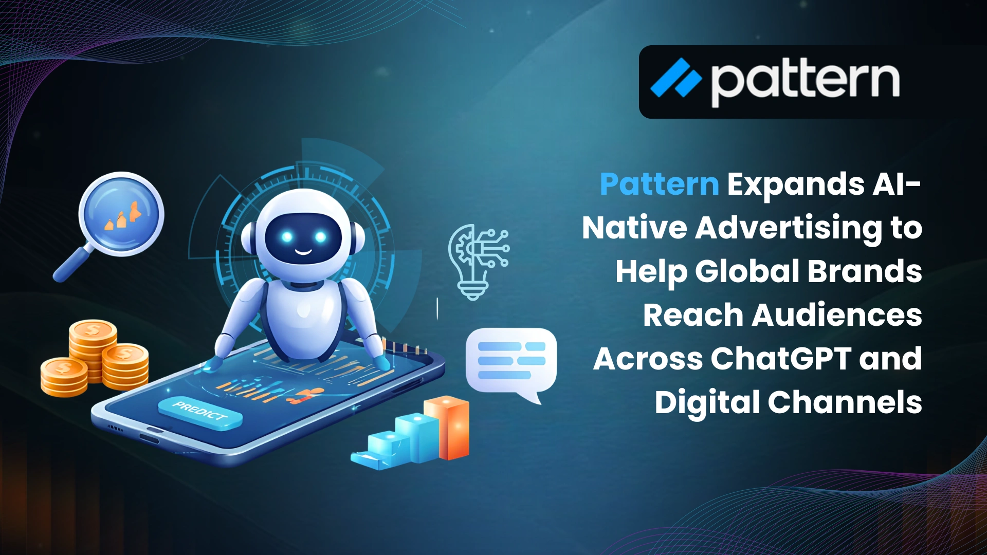 pattern-expands-ai-native-advertising-to-help-global-brands-reach-audiences-across-chatgpt-and-digital-channels